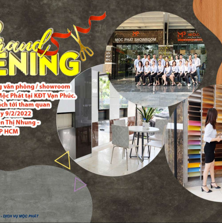 MỘC PHÁT KHAI TRƯƠNG VĂN PHÒNG / SHOWROOM MỚI TẠI TP. HỒ CHÍ MINH