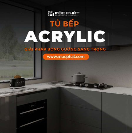Tủ Bếp Acrylic Giải Pháp Bóng Gương Sang Trọng