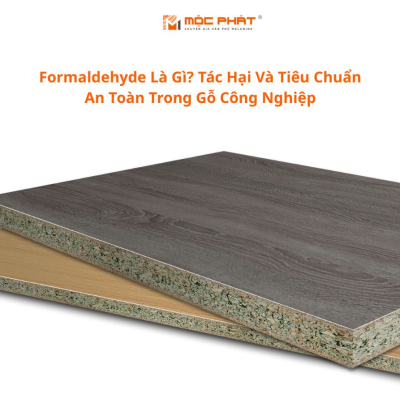 Formaldehyde Là Gì? Tác Hại Và Tiêu Chuẩn An Toàn Trong Gỗ Công Nghiệp