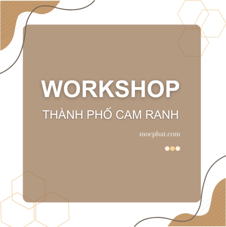 Workshop Tại Thành Phố Cam Ranh